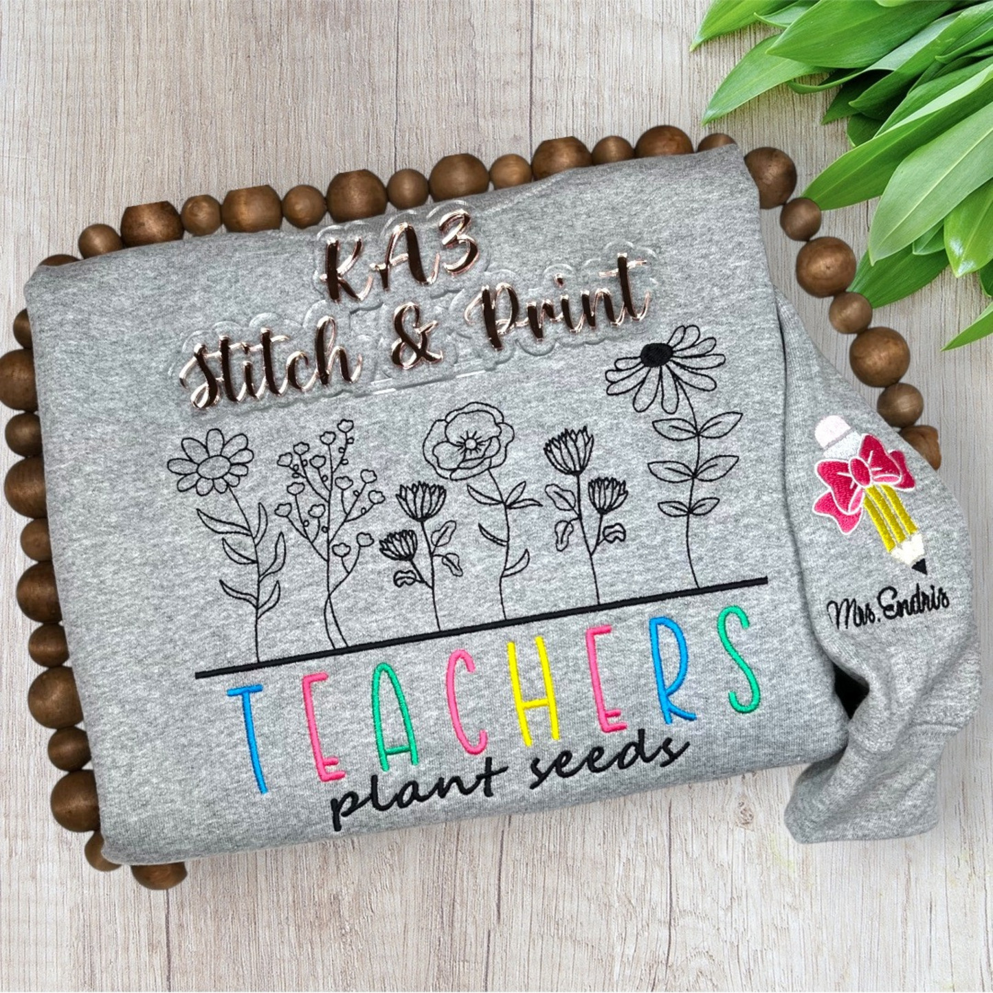 Teachers Plant the Seeds Embroidered Sweatshirt