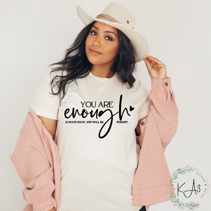 You are Enough Tee